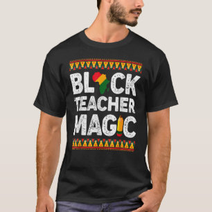 Zwarte-leraar Magic Black Historie maand Afro Afri T-shirt