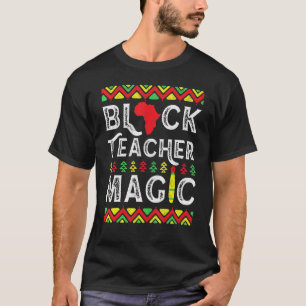 Zwarte Leraar Magie Leraar Zwarte Geschiedenis Maa T-shirt