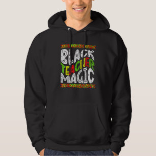 Zwarte Leraar Magie Zwarte Geschiedenis Maand Afri Hoodie