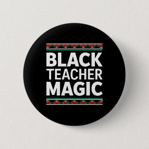Zwarte Leraar Magie Zwarte Geschiedenis Maand Afri Ronde Button 5,7 Cm