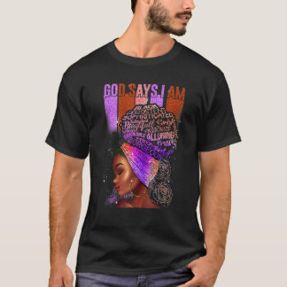 Zwarte Meisje God Zegt Ik Ben Zwarte Melanine Gesc T-shirt