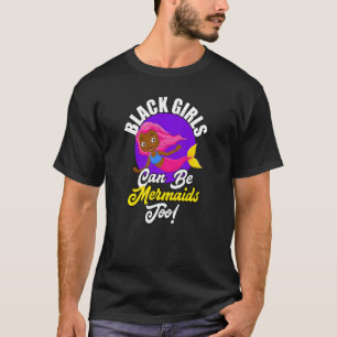 Zwarte meisjes kunnen zeemeerminnen zijn naar Afri T-shirt