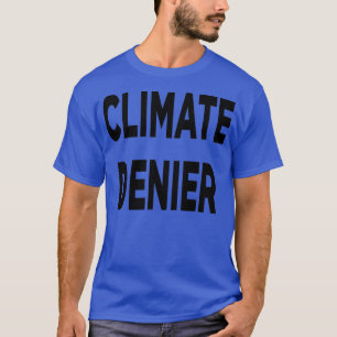 Zwarte tekst over klimaatdenier t-shirt