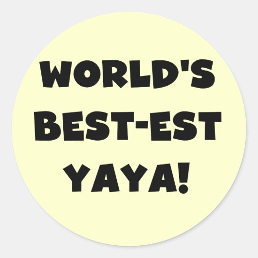 Zwarte tekst 's werelds beste Yaya geschenken Ronde Sticker (Voorkant)