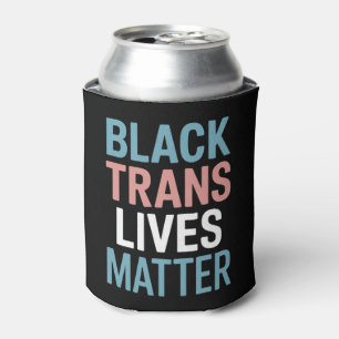 Zwarte Trans LGBTQ Ondersteuning Leven Maakt Uit T Blikjeskoeler