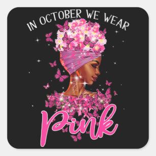 Zwarte vrouw in oktober Draag roze borstkanker Vierkante Sticker