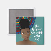 Zwarte vrouw, ze geloofde dat ze het kon, dus deed magneet (Voorkant / Achterkant)