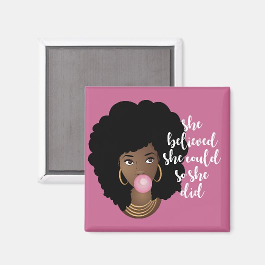 Zwarte vrouw, ze geloofde dat ze kon, kauwgom, roz magneet (Voorkant / Achterkant)