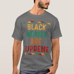 Zwarte vrouwen zijn de hoogste rechter in Jackson T-shirt