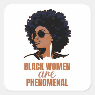 Zwarte vrouwen zijn fenomenaal vierkante sticker