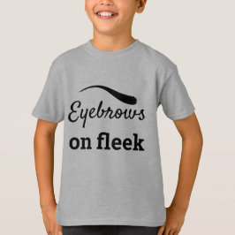 Zwarte Wenkbrauwen op Fleek Trendy Flawless Style  T-shirt