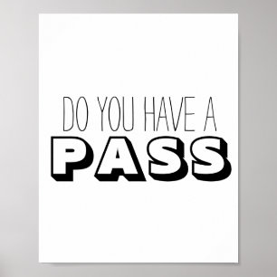 Zwarte witte typografie heb je een pas poster