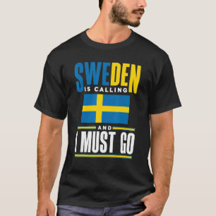 Zweden Zweden Zweden Zweden vlag Zweden roept T-shirt