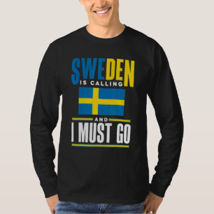 Zweden Zweeds Zweden Vlag Zweden Roept T-shirt