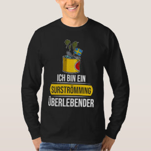 Zweden Zweedse vis specialiteit Surstromming braak T-shirt