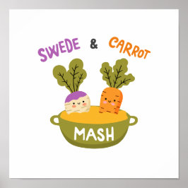 Zweed en Wortel mash Poster