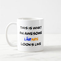 zweedse leraar larare , geweldige mok koffie