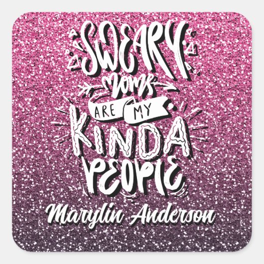 ZWEEFSMOMS ZIJN MIJN SOORT MENSEN TYPOGRAFIE VIERKANTE STICKER (Voorkant)