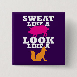 Zweet als een varken lijkt op een vos - Women's Wo Vierkante Button 5,1 Cm