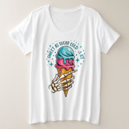 Zweet Als Suiker Koud Als Ijs Grote Maat T-shirt
