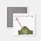 Zweet niet de kleine dingen! magneet (Voorkant / Achterkant)