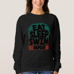 Zwem Team Eten Slapen Zwemmen Herhalen Zwemmer Trui