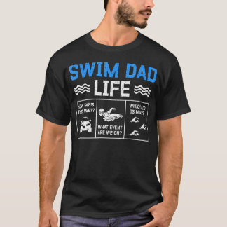 Zwem Vader Leven Zwemende Vader Van Een Zwemmer Va T-shirt