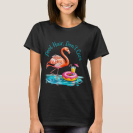 Zwembadhaar, Geen Zorg T-shirt