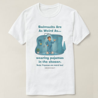 Zwembroeken zijn rare pyjama's onder de douche Gra T-shirt