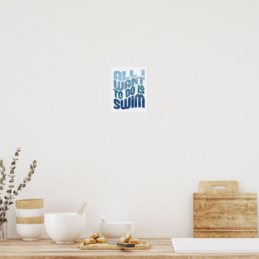 Zwemende Poster - alles wat ik wil dat zwemmen met (Keuken)