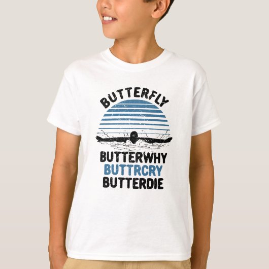 Zwemmen - Butterfly Butterwhy Zwemcadeau T-shirt (Voorkant)