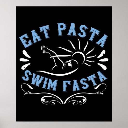 Zwemmen - Eat Pasta Swim Fasta Poster (Voorkant)