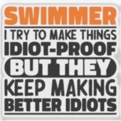 Zwemmer Ik probeer dingen grappig te maken zeggen Sticker (Voorkant)