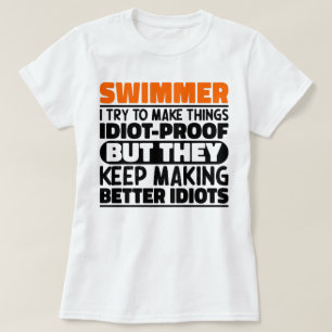 Zwemmer Ik probeer dingen grappig te maken zeggen  T-shirt