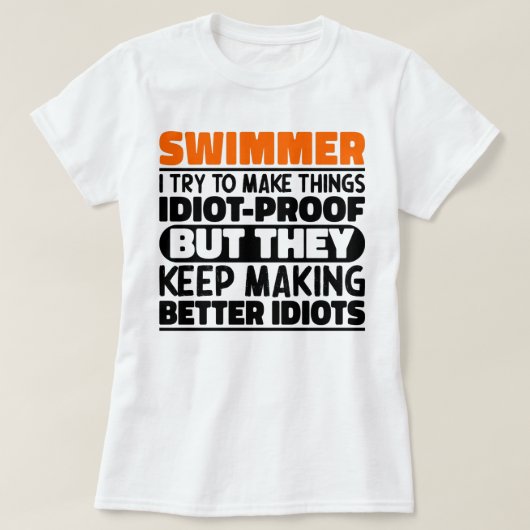 Zwemmer Ik probeer dingen grappig te maken zeggen T-shirt (Design voorkant)