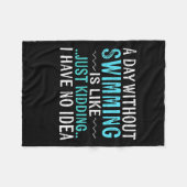 Zwemmers geven een dag zonder zwemmen is als zwemm fleece deken (Voorkant (Horizontaal))