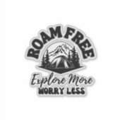 Zwerfvrij, Verken meer, Zorgeloos Zwarte tekst Sticker (Voorkant)