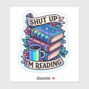 Zwijg, ik lees een grappig boek sticker