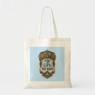Zwoeg Voor Het Leven Dat Je Wil Tote Bag